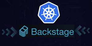 Deploying Backstage on Kubernetes